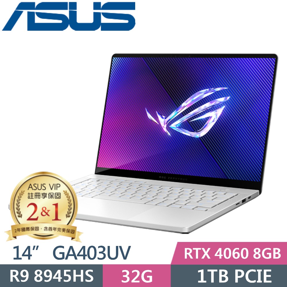 ASUS ROG Zephyrus G14 GA403UV-0032H8945HS-NBLO (AMD R9 8945HS/32G/1TB/RTX 4060/14/W11)