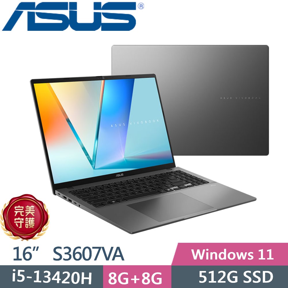 ASUS 華碩 Vivobook S16 S3607VA-0042G13420H (i5-13420H/8GB+8GB/512G PCIe/16 WUXGA/W11)