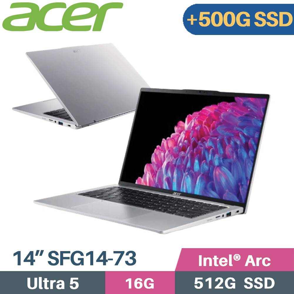 ACER Swift GO SFG14-73-59JD 銀 (Core Ultra 5 125H/16G/512G+500G/W11/EVO/14)特仕