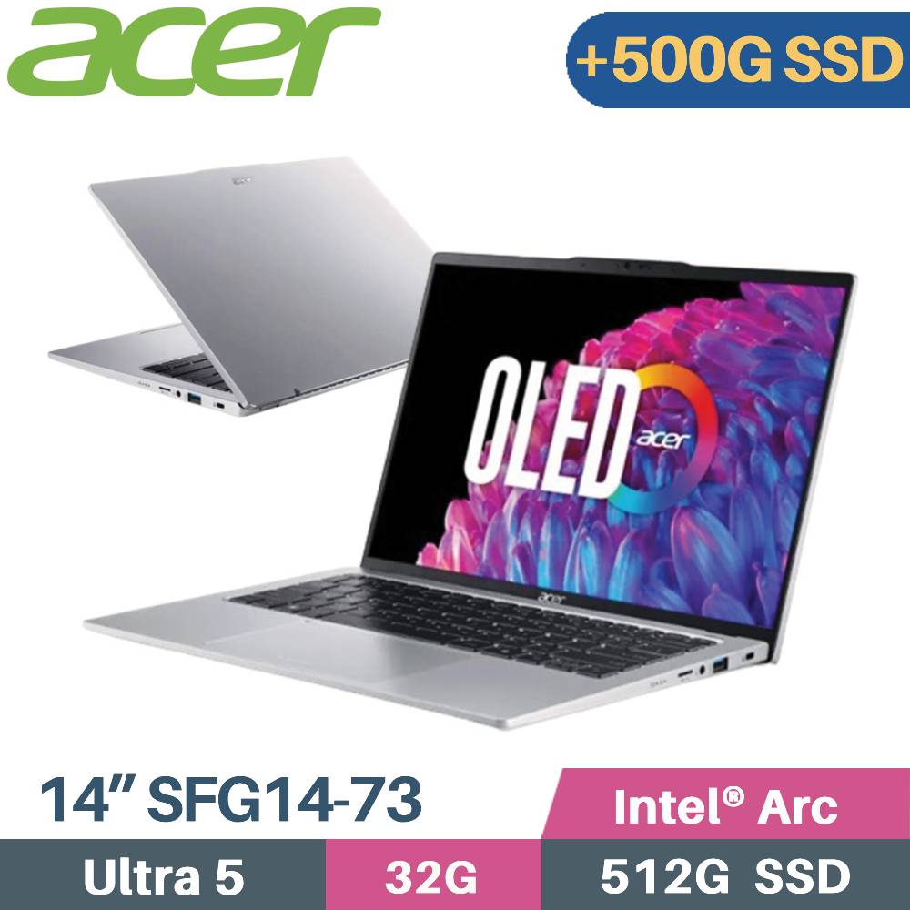ACER Swift GO SFG14-73-57U5 銀 (Core Ultra 5 125H/32G/512G+500G/W11/EVO/14)特仕