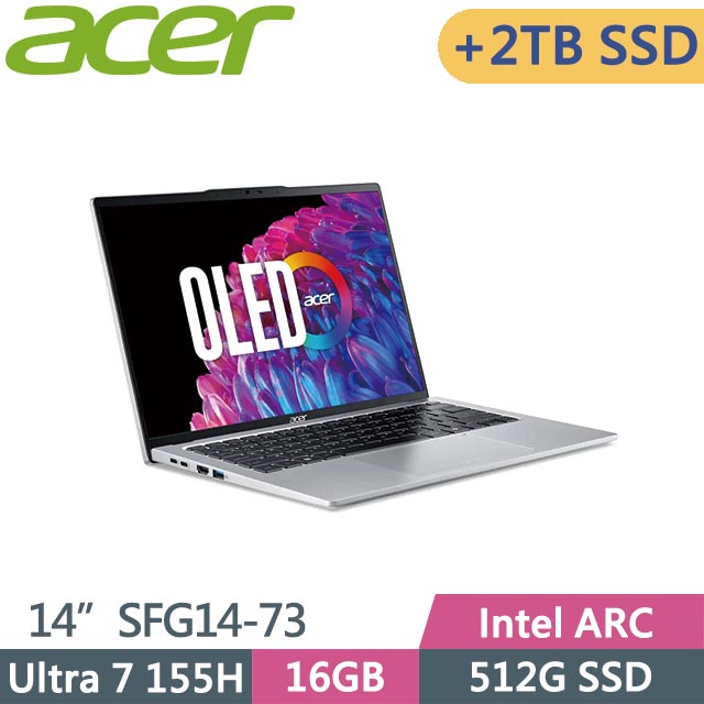 ACER 宏碁 Swift Go SFG14-73-731T 銀 (Ultra 7 155H/16G/512G+2TB/Win11/14吋) 特仕筆電