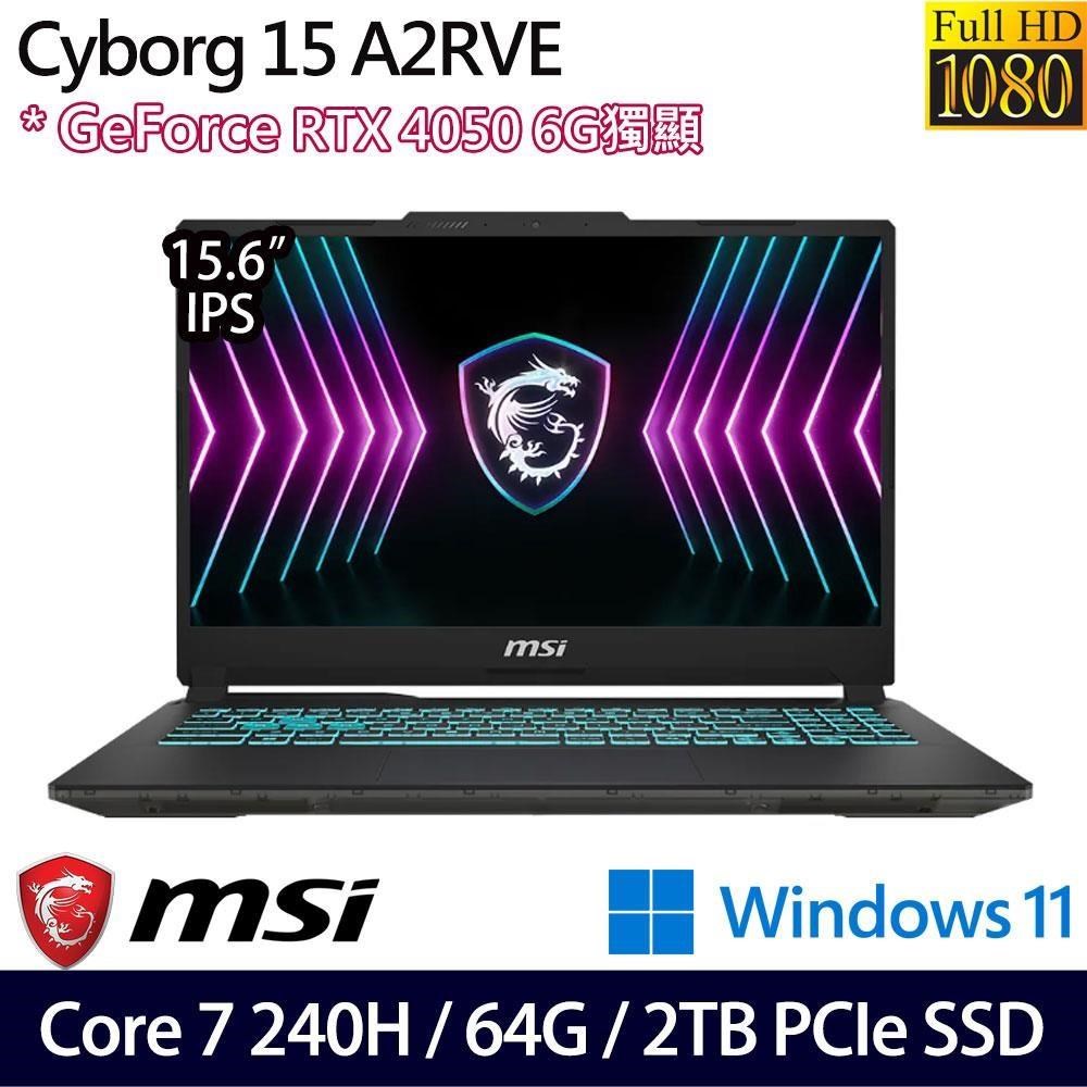 MSI 微星 Cyborg 15 A2RVE-2094TW(C7-240H/32G+32G/2TB/RTX4050)特仕