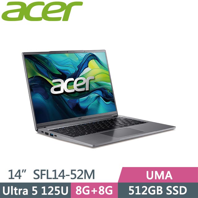 ACER Swift Lite 14 SFL14-52M-531X (Ultra 5 125U/8G+8G/512GB/Win11/14吋) 筆電
