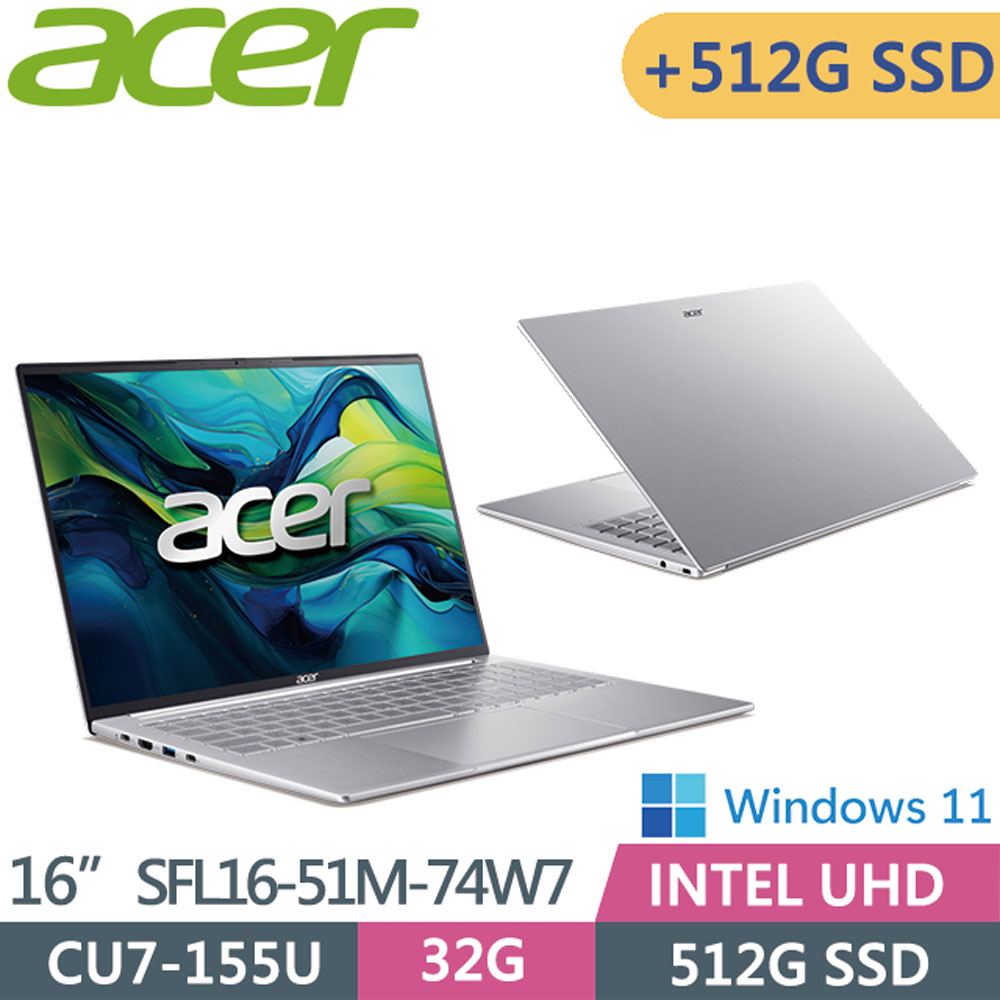 ACER 宏碁Swift Lite SFL16-51M-74W7 (Ultra7 155U/32GB/512G+512G/W11/16吋)AI文書效能筆電特仕
