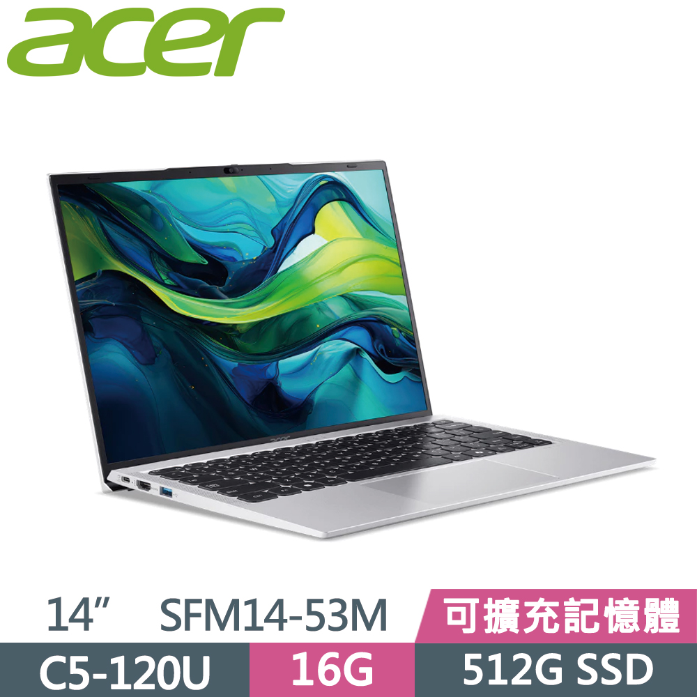 ACER 宏碁 Swift Lite 14 SFM14-53M-52F3 14吋 輕薄筆電 銀 (C5-120U/16G/512G SSD/WUXGA/W11)