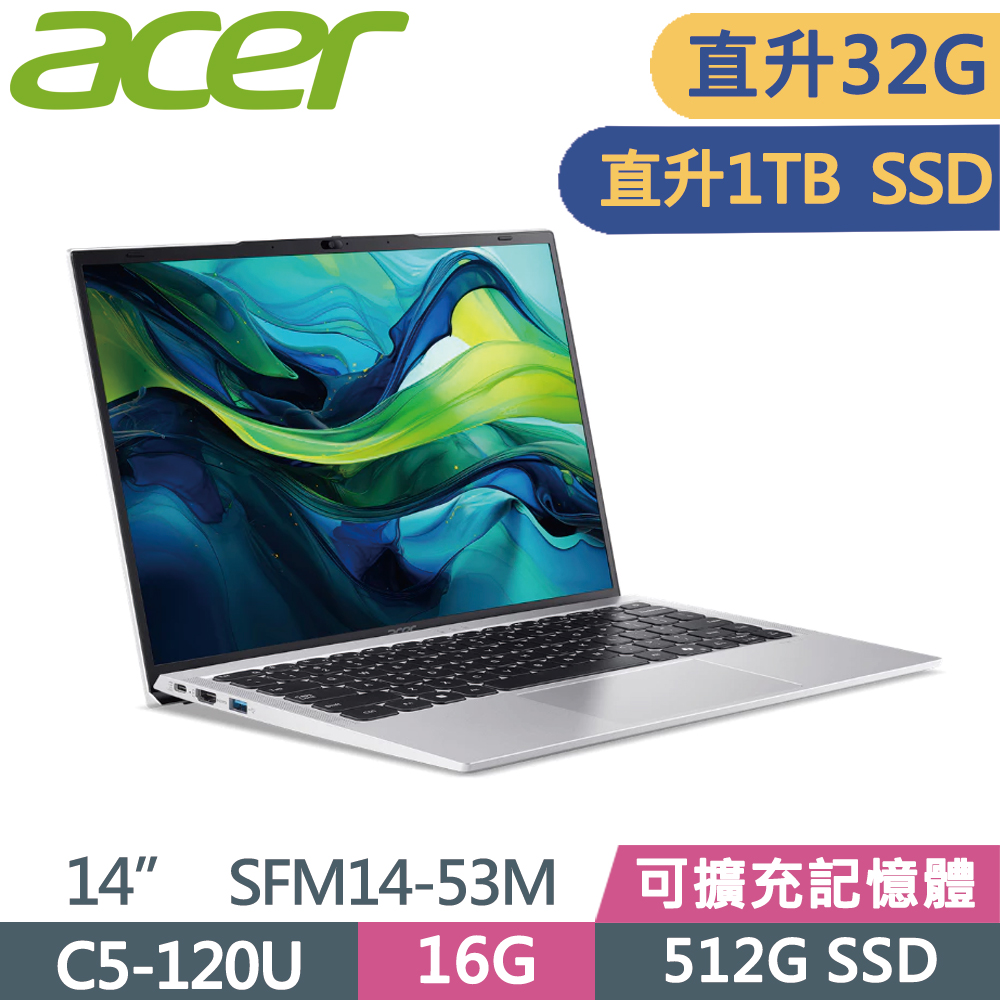 ACER 宏碁 Swift Lite 14 SFM14-53M-52F3 14吋 輕薄筆電 銀 (C5-120U/16G+16G/1TB SSD/WUXGA/14/W11)特仕