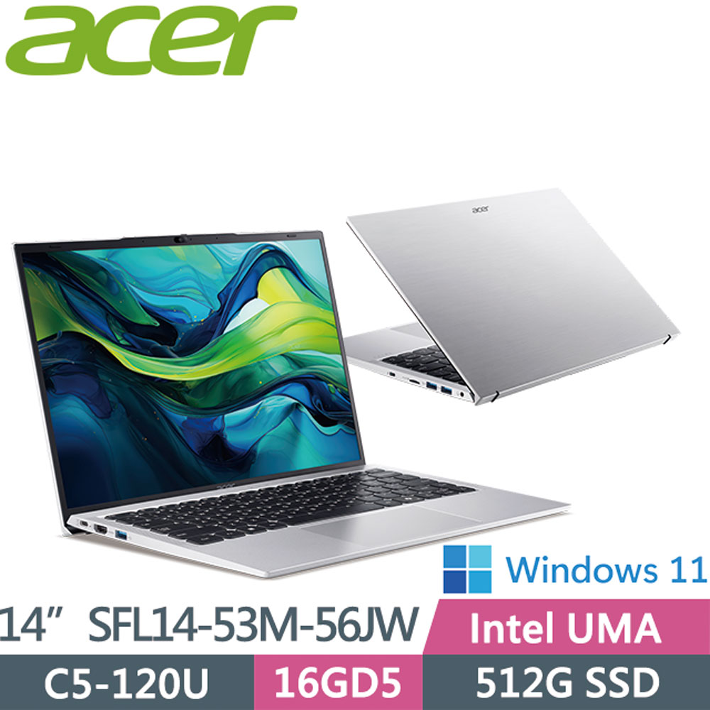 ACER 宏碁 Swift Lite SFL14-53M-56JW (C5-120U/16G/512G/WIN11/14吋)輕薄美型筆電