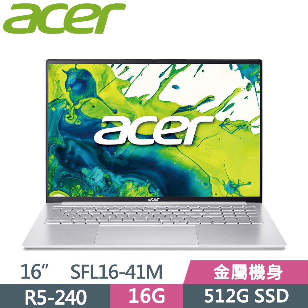 ACER 宏碁 Swift Lite SFL16-41M-R10R 16吋 AI筆電 銀(R5 240/16G/512G SSD/W11)