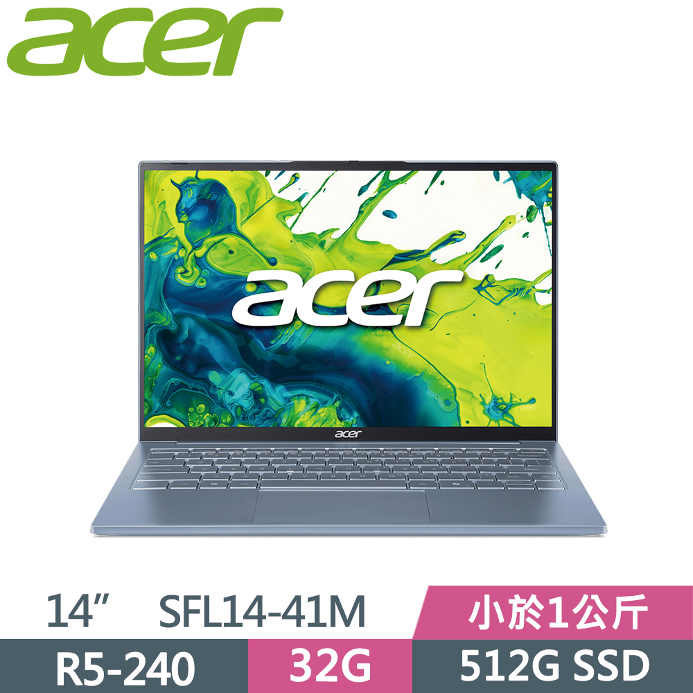 ACER 宏碁 Swift Lite 14 SFL14-41M-R1MR 14吋 AI筆電 藍(R5-240/32G/512G SSD/W11)