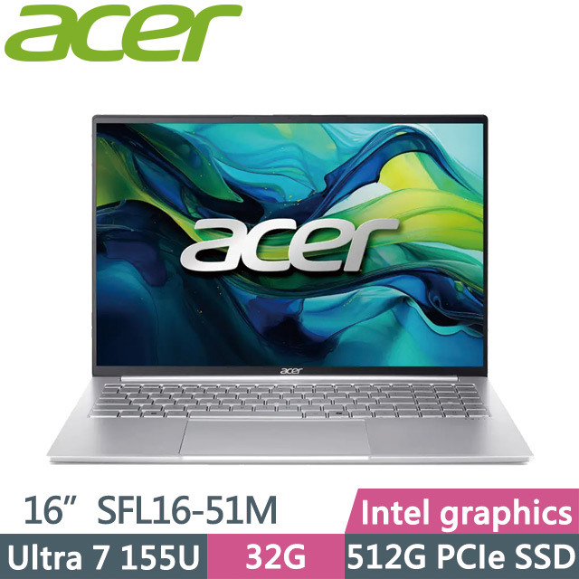 ACER 宏碁 Swift Lite SFL16-51M-74W7 銀(Ultra 7 155U/32G/512G/16吋WUXGA/W11)AI輕薄筆電