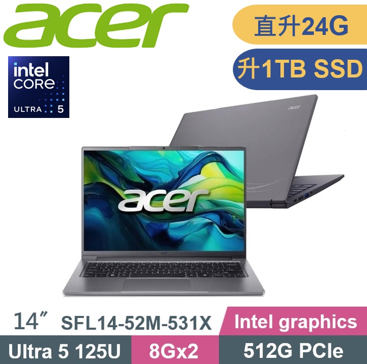 ACER 宏碁 Swift Lite SFL14-52M-531X (Ultra 5-125U/8G+16G/1TB PCIe/W11/14) 特仕款