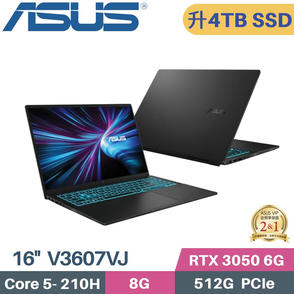 ASUS 華碩 V16 V3607VJ-0031K210H 獨顯筆電 (C5-210H/8G/4TB SSD/RTX 3050 6G/W11/16)特仕