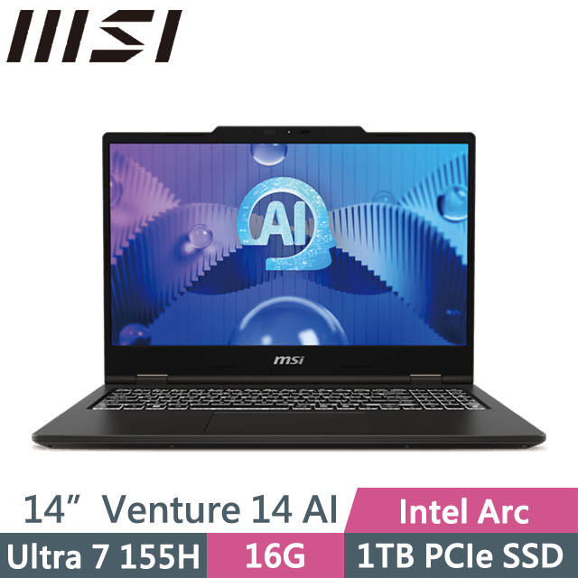 MSI Venture 14 AI A1MG-004TW(Ultra 7 155H/16G/1TB SSD/14吋2.8K/Win11)AI商務筆電