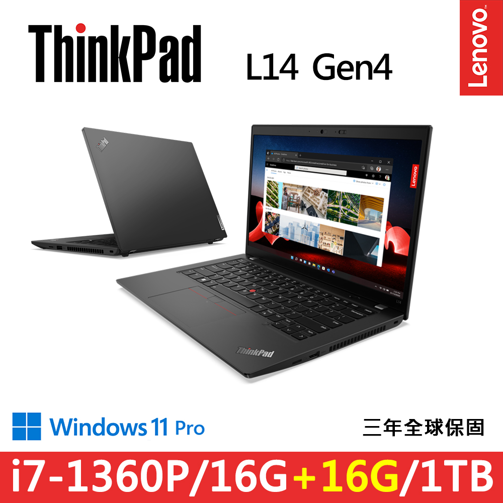 Lenovo ThinkPad L14 Gen4(i7-1360P/16G+16G/1TB SSD/FHD/IPS/W11P/14)