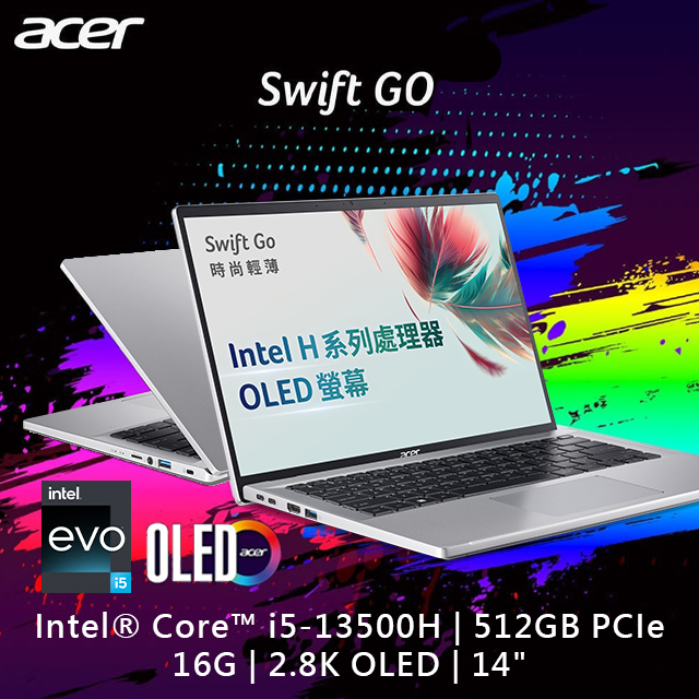 【Office 2021組】ACER Swift GO SFG14-71-54EW 銀(i5-13500H/16G/512G PCIe/W11/2.8K OLED/14)
