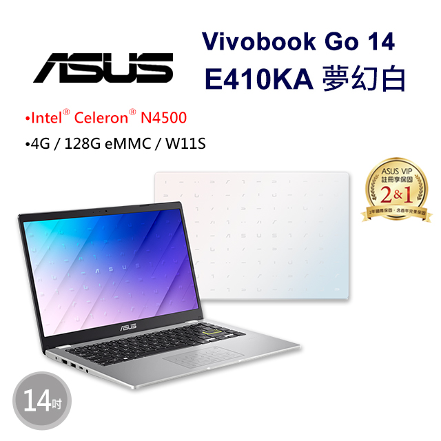 ◤福利品◢ASUS Vivobook Go 14 E410KA-0631WN4500 夢幻白(Celeron N4500/4G/128G eMMC/W11S/FHD/14)