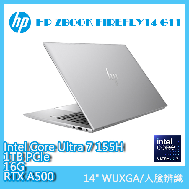 (商)HP ZBOOK FIREFLY14 G11 A3JG9PA(Intel Core Ultra 7 155H/16G/RTX A500/1TB/WUXGA/14)