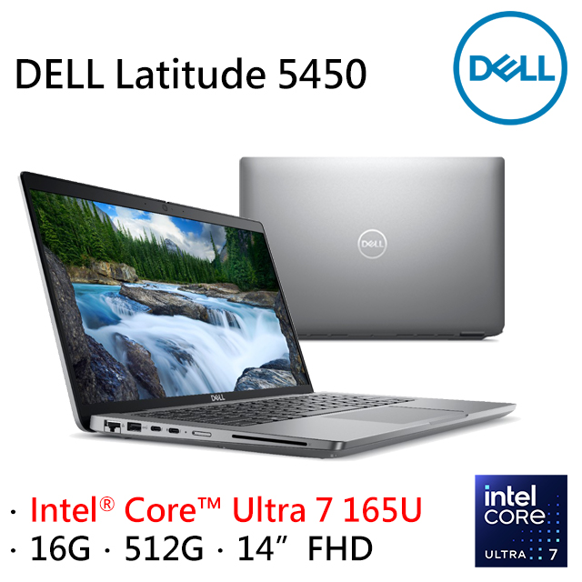 DELL Latitude 5450-U716G512G (Intel Core Ultra 7 165U/16G/512G PCIe/W11P/FHD/14)