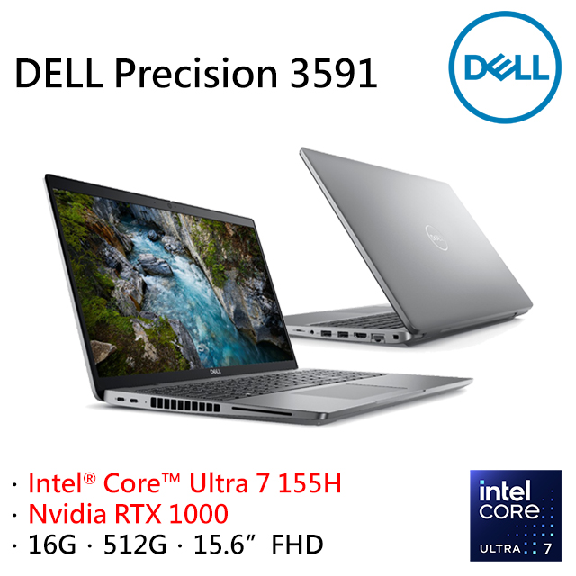 DELL Precision 3591-U716G512G-RTX1000(Intel Core Ultra 7 155H/16G/RTX1000/512G/FHD/15.6)