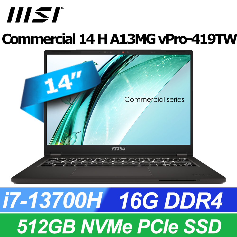 MSI 微星 Commercial 14 H A13MG vPro-419TW 商務筆電(i7-13700H/16G/512G SSD/W11P/FHD+/14)