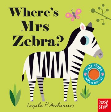 Wheres Mrs Zebra (Felt Flaps) 斑馬小姐在哪兒（不織布翻翻書）厚頁書（外文書）