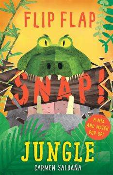 Flip Flap Snap : Jungle 叢林動物翻翻書（外文書）