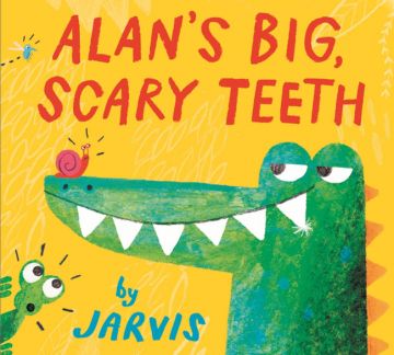 Alans Big, Scary Teeth 鱷魚艾倫又大又可怕的牙齒（厚頁書）（外文書）