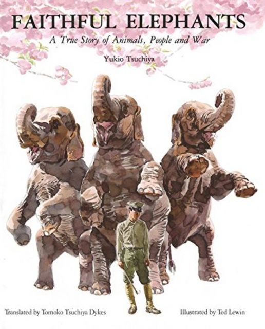 Faithful Elephants: A True Story 戰爭下的大象：關於動物、人類與戰爭的真實故事（外文書）