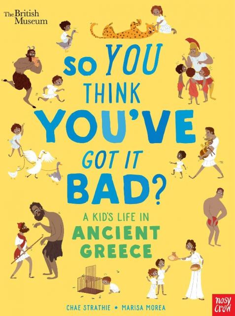 So You Think Youve Got It Bad? A Kids Life In Ancient Greece 古希臘的生活日誌（外文書）(精裝)