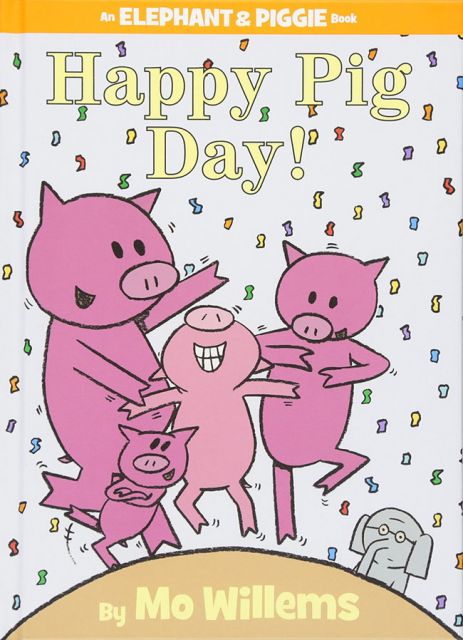 Happy Pig Day! (An Elephant and Piggie Book) 小豬日快樂！（外文書）(精裝)