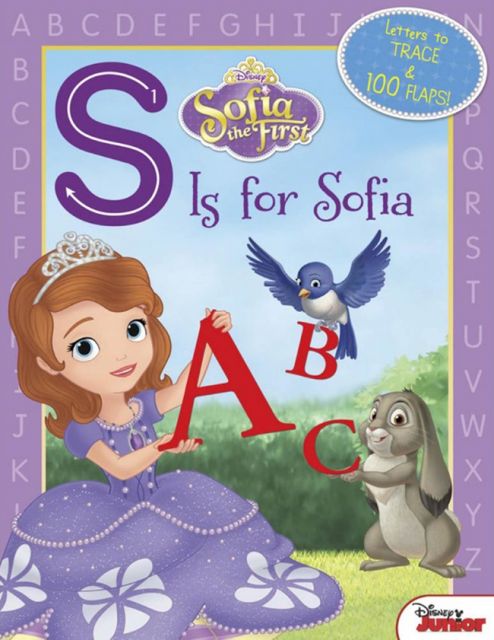 Sofia the First S Is for Sofia 蘇菲亞字母翻翻書（厚頁書）（外文書）