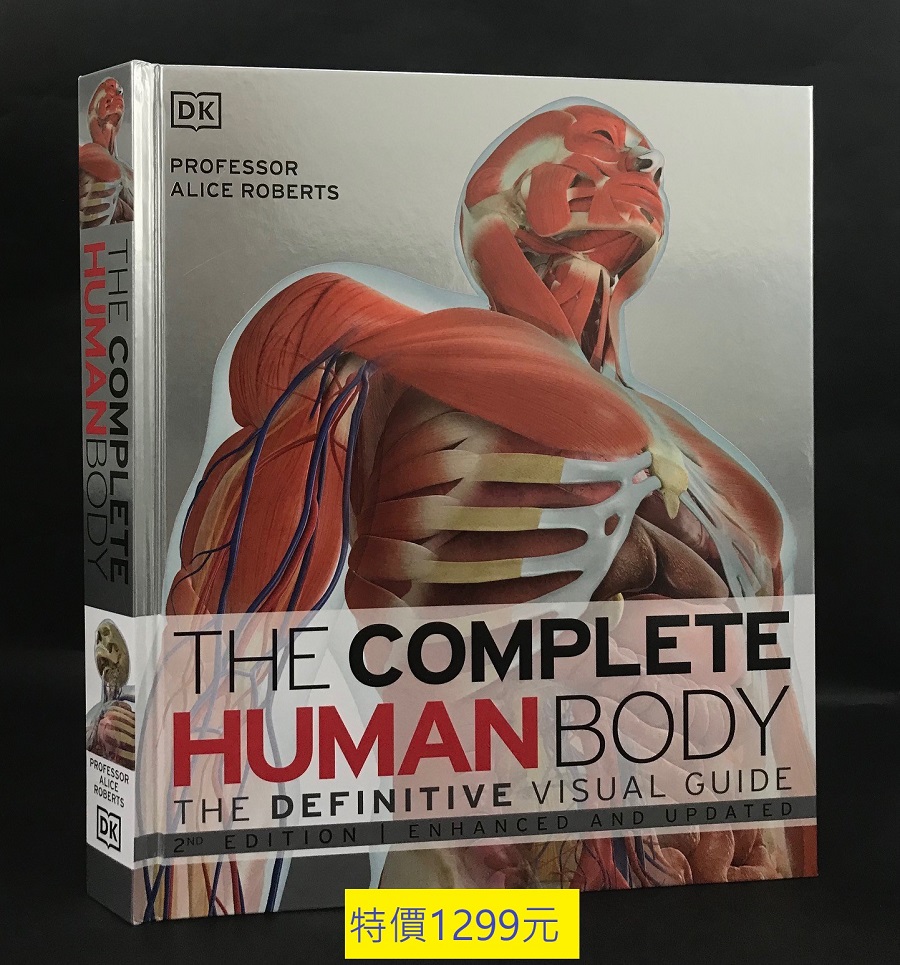 The Complete Human Body: The Definitive Visual Guide - 2nd Edition: Enhanced and Updated