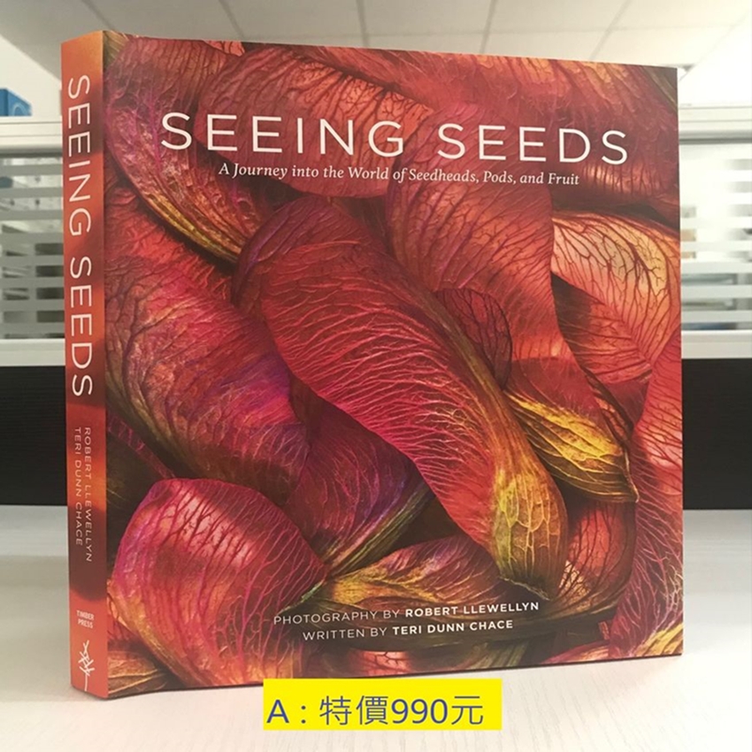 Seeing Seeds: A Journey into the World of Seedheads, Pods, and Fruit