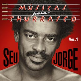 Seu Jorge / Músicas para Churrasco, Vol. 1 CD