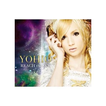 YOHIO / REACH the SKY 銀河傳說【初回限定B盤】CD+DVD