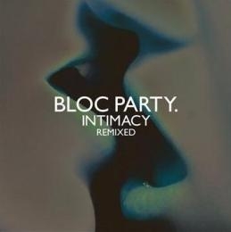 Bloc Party. / Intimacy Remixed CD