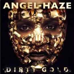 安琪海茲 Angel Haze / 黑市黃金 Dirty Gold【加值盤】CD