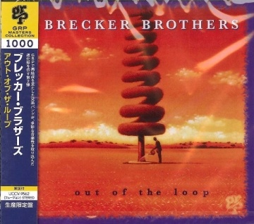 布雷克兄弟 The Brecker Brothers / 無限延展 Out of the Loop CD