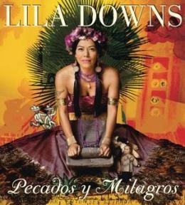 里菈當斯 Lila Downs / 罪惡與奇蹟 Pecados y Milagros CD