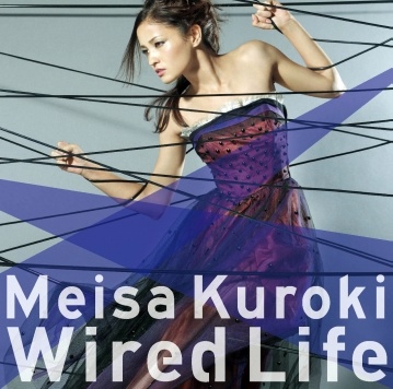 黑木梅莎 / Wired Life【單曲】CD