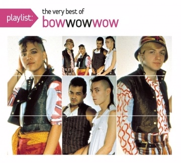 寶娃娃合唱團 / 經典金曲精選 Playlist The Very Best of Bow Wow Wow CD