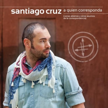 聖帝亞哥克魯茲 Santiago Cruz / 敬啟者 CD