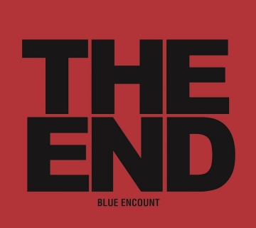 BLUE ENCOUNT / 有終有始【初回盤】CD+DVD