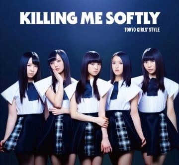 東京女子流 / 迷戀 Killing Me Softly CD+DVD