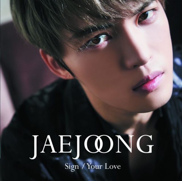 JAEJOONG / Sign/Your Love【初回限定盤A】CD+DVD