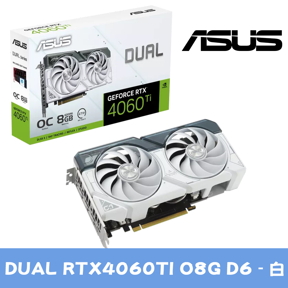 ASUS華碩 DUAL RTX4060TI O8G WHITE 顯示卡