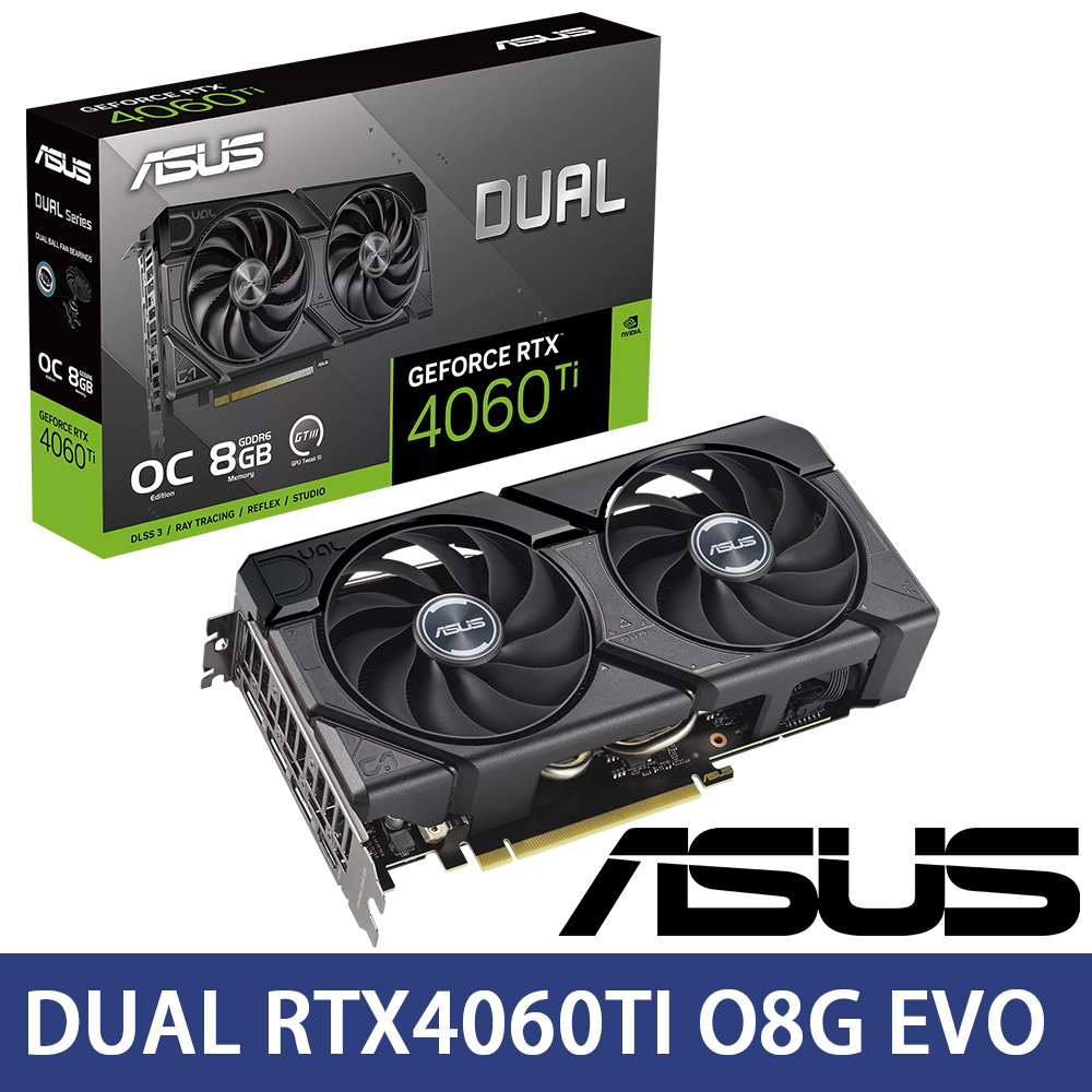 ASUS華碩 DUAL RTX4060TI O8G EVO 顯示卡