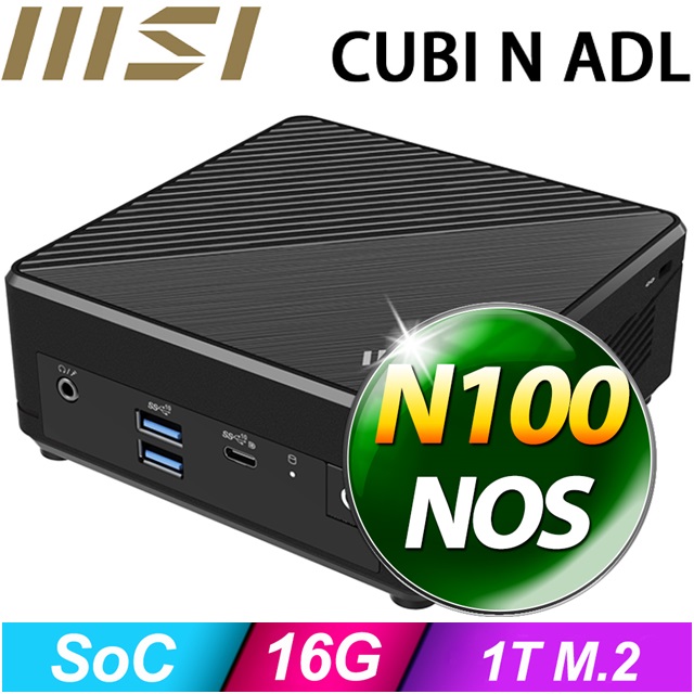 MSI 微星 【BHCH6150AN】Cubi N ADL-265BTW(N100/16G/1TB SSD/FD)特仕機