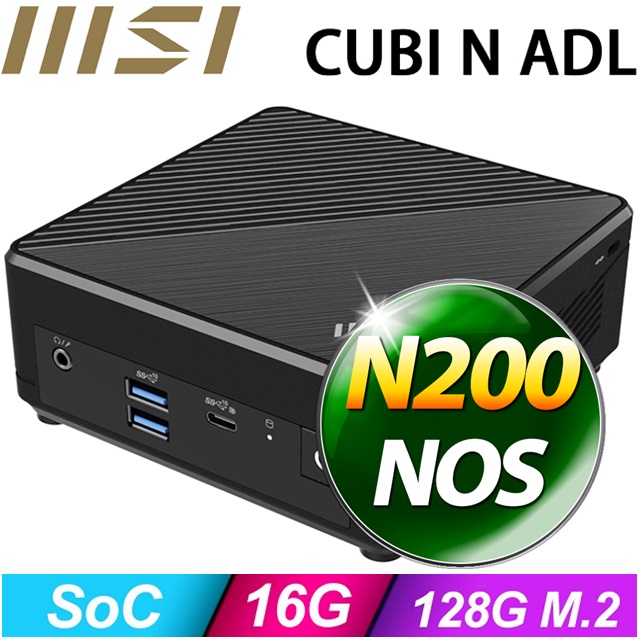 MSI 微星 【BHCH63A05N】Cubi N ADL-264BTW(N200/16G/128G SSD/FD)特仕機