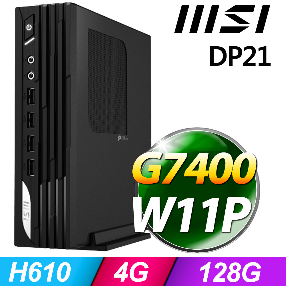 MSI PRO DP21 13M-627TW(G7400/4G/128G SSD/W11P)